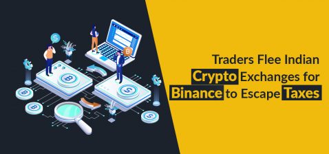 Traders Flee Indian Crypto Exchanges for Binance to Escape Taxes 