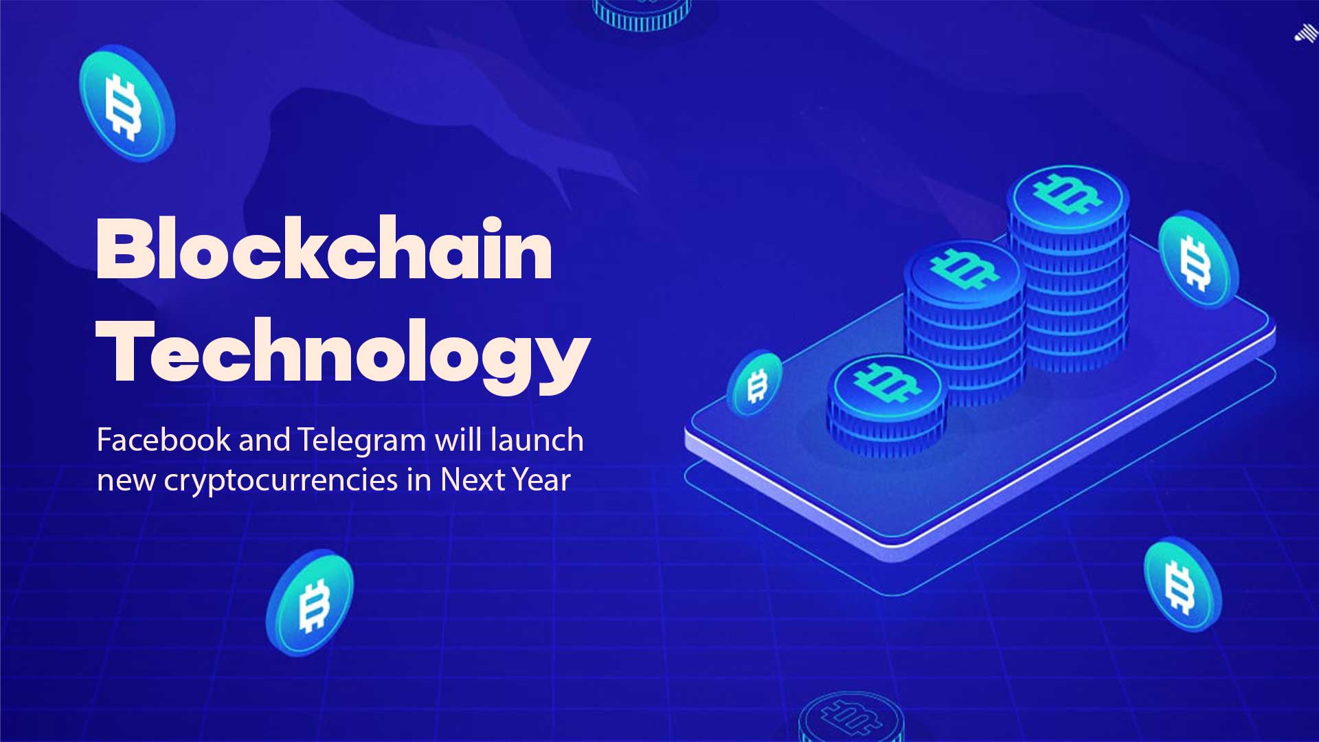 Blockchain Technology: Facebook and Telegram will launch new cryptocurrencies in Next Year 